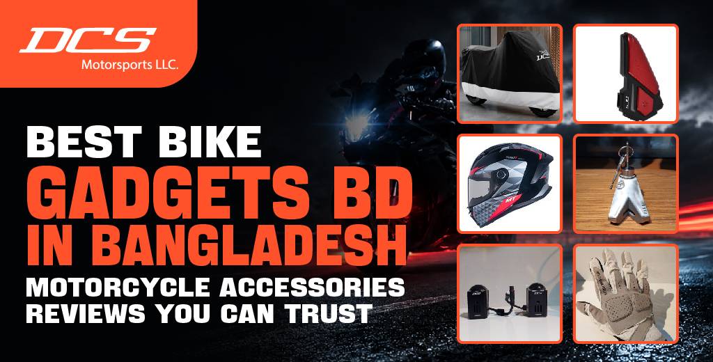 Best Bike Gadgets BD in Bangladesh | DCS Reviews Guide